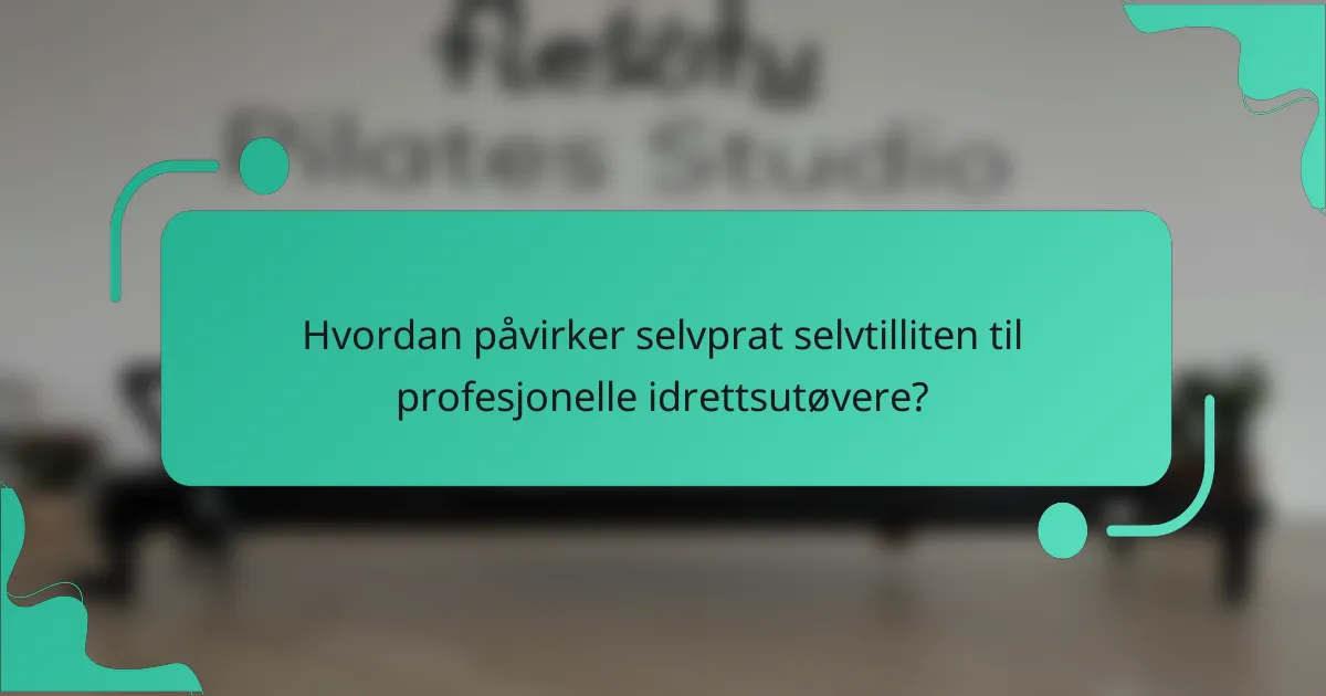 Hvordan påvirker selvprat selvtilliten til profesjonelle idrettsutøvere?