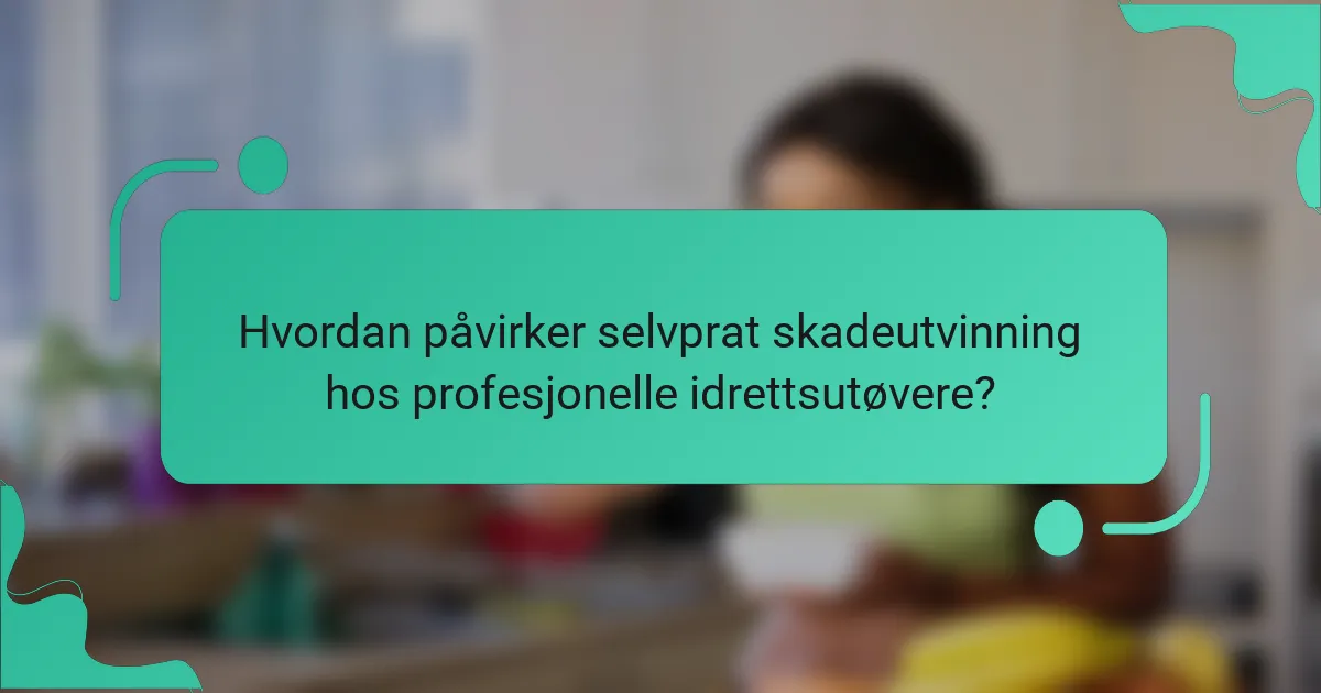 Hvordan påvirker selvprat skadeutvinning hos profesjonelle idrettsutøvere?